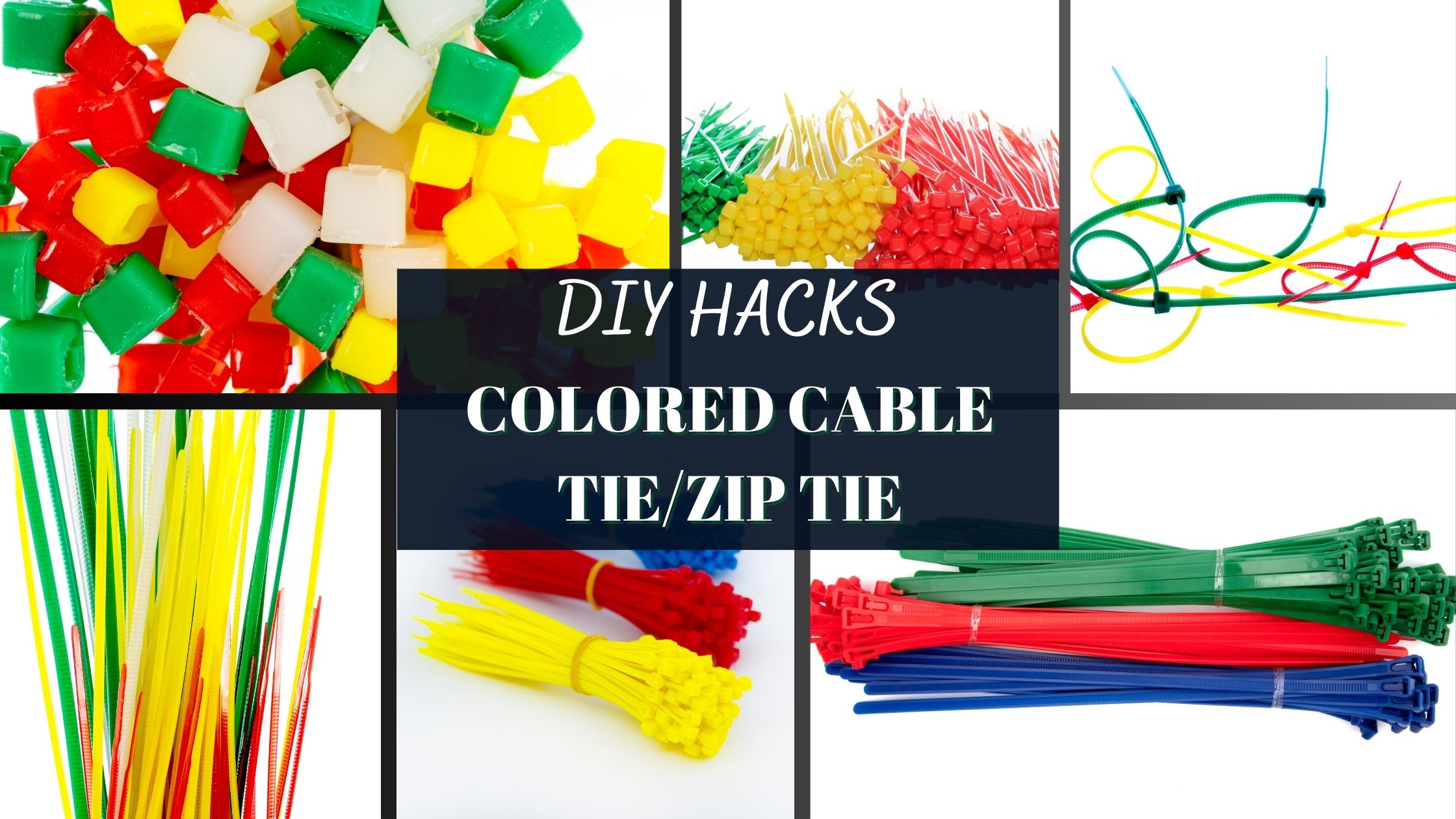 Up your DIY game with Colored Zip Tie Hacks Electrical Basics